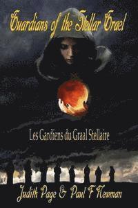 Paul F. Newman, Paul F. Newman - Guardians of the Stellar Grael: Les Gardiens du Graal Stellaire, Häftad