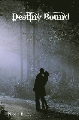 Nicole Bailey - Destiny Bound, Häftad. Tillgänglighet: Lägg i varukorg