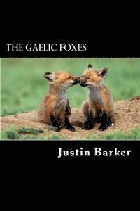 Justin Barker - The Gaelic Foxes, Häftad