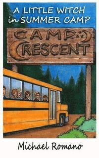 Michael Romano - A Little Witch in Summer Camp, Häftad