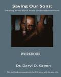 Saving Our Sons: Dealing With Black Male Underachievement