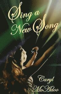Caryl McAdoo - Sing a New Song, Häftad. Tillgänglighet: Lägg i varukorg