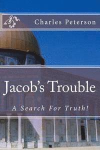 Charles Peterson - Jacob's Trouble, Häftad
