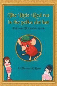 Thomas R. Ryan - The Little Red Rat in the Polka Dot Hat: Kelly and Tini and the Genie, Häftad. Tillgänglighet: Lägg i varukorg