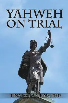 Saoirse Windsong Collins - Yahweh on Trial, Häftad. Tillgänglighet: Lägg i varukorg