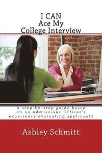 Ashley Schmitt - I Can Ace My College Interview, Häftad. Tillgänglighet: Lägg i varukorg