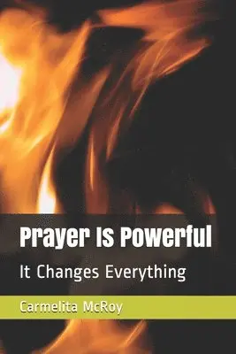Carmelita McRoy - Prayer Is Powerful: It Changes Everything, Häftad. Tillgänglighet: Lägg i varukorg