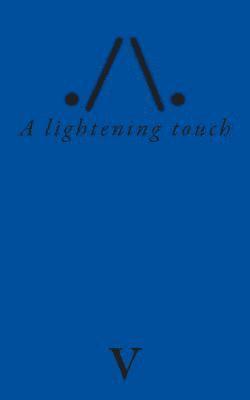 V. - A lightening touch, Häftad