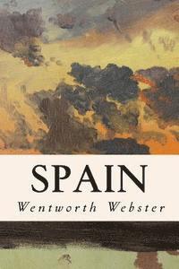 Wentworth Webster - Spain, Häftad. Tillgänglighet: Lägg i varukorg