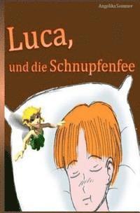 Angelika Sommer - Luca, ist erkältet..., Häftad. Tillgänglighet: Lägg i varukorg