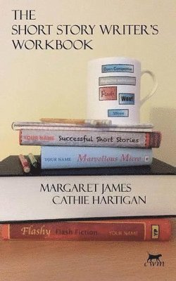 Cathie Hartigan, Margaret James - Short Story Writer's Workbook, Häftad