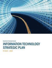 Department of Homeland Security - Information Technology Strategic Plan FY 2015-2018, Häftad. Tillgänglighet: Lägg i varukorg