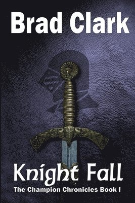 Brad Clark - Knight Fall, Häftad. Tillgänglighet: Lägg i varukorg