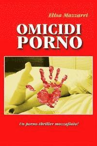 Elisa Mazzarri - Omicidi Porno, Häftad