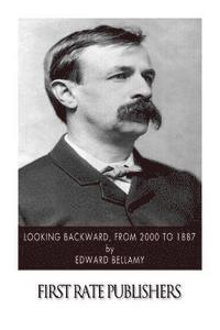 Edward Bellamy - Looking Backward, from 2000 to 1887, Häftad
