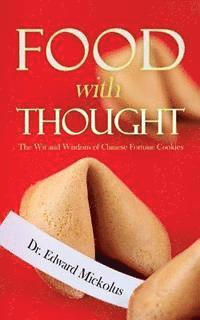Edward Mickolus - Food with Thought: The Wit and Wisdom of Chinese Fortune Cookies, Häftad. Tillgänglighet: Lägg i varukorg