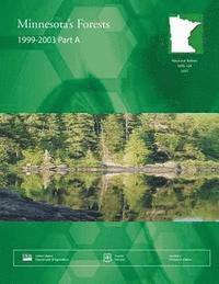 Usda Forest Service - Minnesota's Forests 1999-2003 Part A, Häftad. Tillgänglighet: Lägg i varukorg