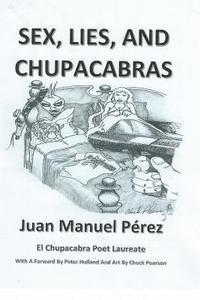 Juan Manuel Perez - Sex, Lies, and Chupacabras, Häftad. Tillgänglighet: Lägg i varukorg