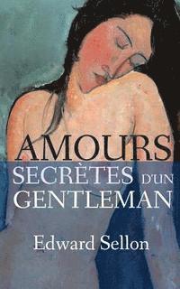 Edward Sellon - Amours secrètes d'un gentleman, Häftad. Tillgänglighet: Lägg i varukorg