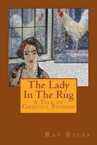 Ray Rivas - The Lady In The Rug, Häftad. Tillgänglighet: Lägg i varukorg