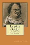 Le pere Goriot: La comedie humaine