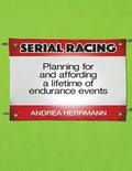 Serial Racing: Planning for and Affording a Lifetime of Endurance Events
