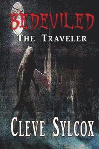 Cleve Sylcox, Carol Newsome - Bedeviled - The Traveler, Häftad. Tillgänglighet: Lägg i varukorg