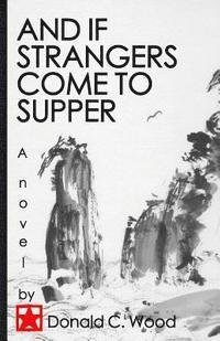 Donald C. Wood - And if Strangers Come to Supper, Häftad. Tillgänglighet: Lägg i varukorg