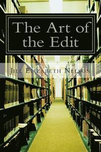 Jill Elizabeth Nelson - The Art of the Edit: Shaping and Sculpting Your Manuscript, Häftad. Tillgänglighet: Lägg i varukorg