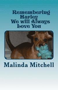 Remembering Harley: We Will Always Love You