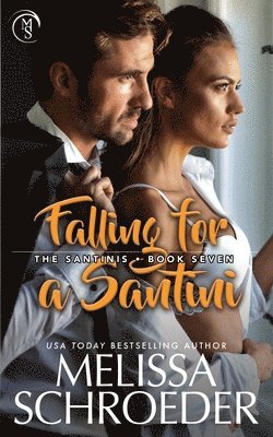 Melissa Schroeder - Falling for a Santini, Häftad