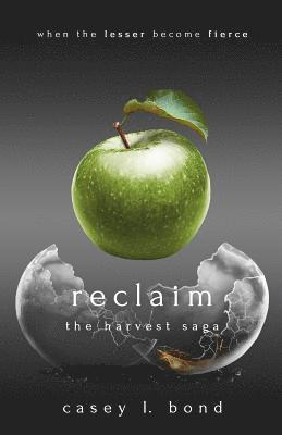 Casey L Bond - Reclaim, Häftad. Tillgänglighet: Lägg i varukorg