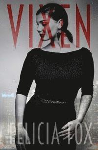 Felicia Fox - Vixen, Häftad