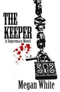 Megan White - The Keeper, Häftad. Tillgänglighet: Lägg i varukorg