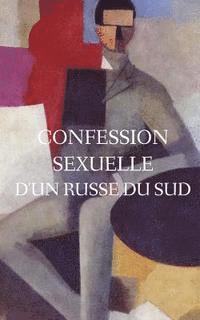 Anonyme - Confession sexuelle d'un russe du Sud, Häftad. Tillgänglighet: Lägg i varukorg