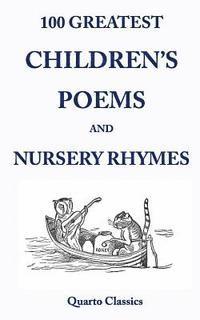 Richard Happer - 100 Greatest Children's Poems and Nursery Rhymes: Classic Poems for Children from the World's Best-Loved Authors, Häftad. Tillgänglighet: Lägg i varukorg