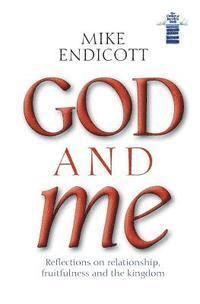 Mike Endicott - God and Me, Häftad. Tillgänglighet: Lägg i varukorg