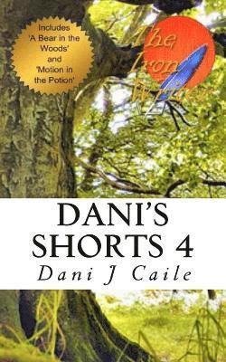 Dani J. Caile - Dani's Shorts 4, Häftad