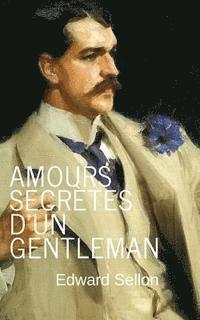 Edward Sellon - Amours secrètes d'un gentleman, Häftad. Tillgänglighet: Lägg i varukorg