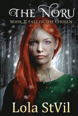 Lola Stvil - The Noru: Fall of the chosen, Häftad. Tillgänglighet: Lägg i varukorg