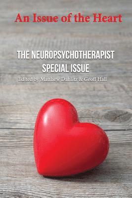 Paul Rosch, James Lynch - An Issue of the Heart: The Neuropsychotherapist Special Issue, Häftad. Tillgänglighet: Lägg i varukorg