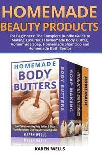 Karen Wells - Homemade Beauty Products for Beginners: The Complete Bundle Guide to Making Luxurious Homemade Soap, Homemade Body Butter, & Homemade Shampoo Recipes, Häftad. Tillgänglighet: Lägg i varukorg