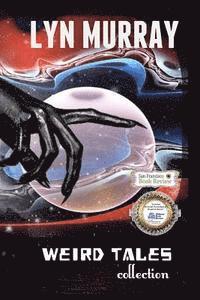 Lyn Murray - Weird Tales: collection, Häftad. Tillgänglighet: Lägg i varukorg