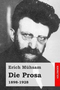 Erich Muhsam - Die Prosa: 1898-1928, Häftad