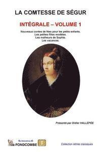 Sophie Rostopchine Comtesse De Segur - La comtesse de Ségur - Intégrale - volume 1, Häftad. Tillgänglighet: Lägg i varukorg