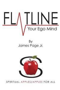 James Page - Flatline Your Ego Mind, Häftad