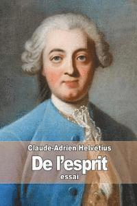 Claude-Adrien Helvétius - De l'esprit, Häftad