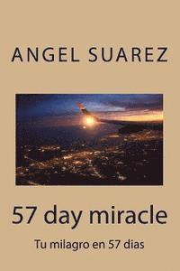 Angel Suarez - 57 day miracle: Tu milagro en 57 dias, Häftad. Tillgänglighet: Lägg i varukorg
