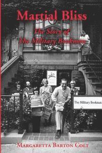 Margaretta Barton Colt - Martial Bliss.: The Story of The Military Bookman., Häftad. Tillgänglighet: Lägg i varukorg