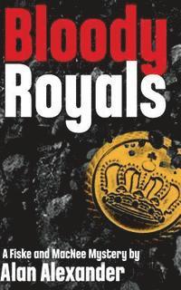 Alan Alexander - Bloody Royals, Häftad